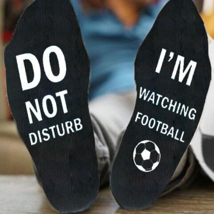 'Do Not Disturb I'm Watching Football or Rugby' sokker nyheter morsomme sokker for menn kvinner