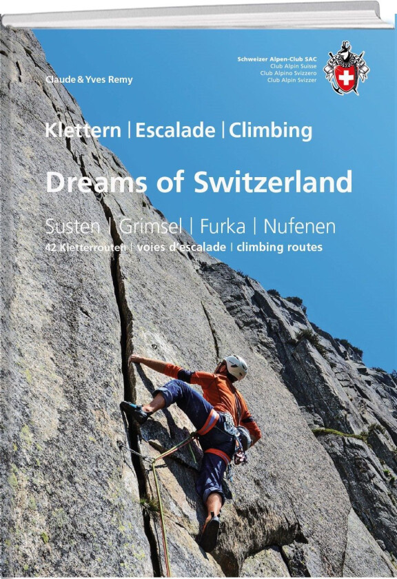 Klatrefører: Dreams of SwitzerlandSusten / Grimsel / Furka / Nufenen