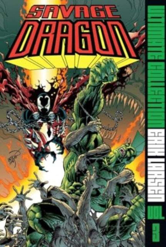 Savage Dragon Ultimate Collection Vol. 3 av Erik Larsen