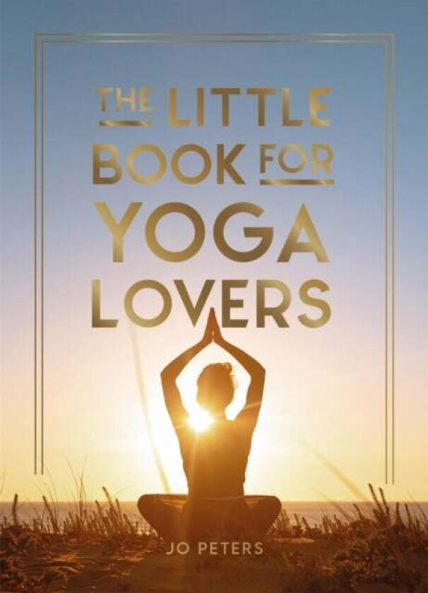 The Little Book for Yoga Lovers av Summersdale Publishers