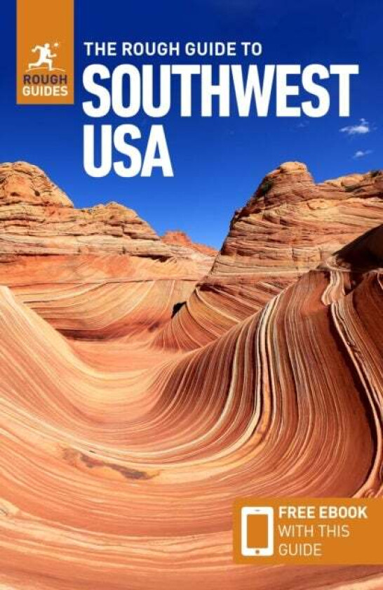 The Rough Guide to Southwest USA: Travel Guide with Free eBook av Rough Guides