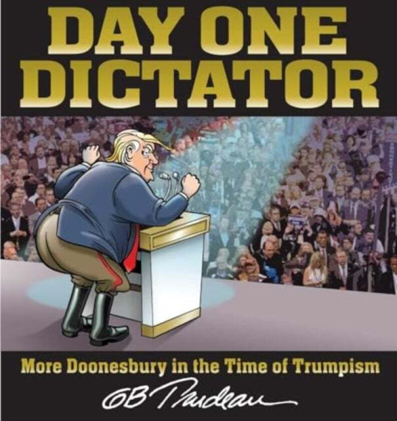 Day One Dictator av G. B. Trudeau