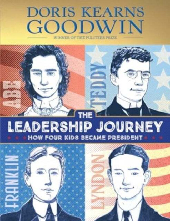 The Leadership Journey av Doris Kearns Goodwin