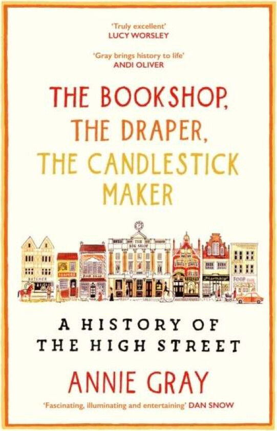 The Bookshop, The Draper, The Candlestick Maker av Annie Gray