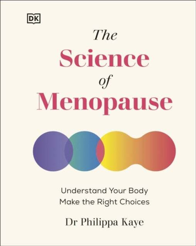 The Science of Menopause av Philippa Kaye