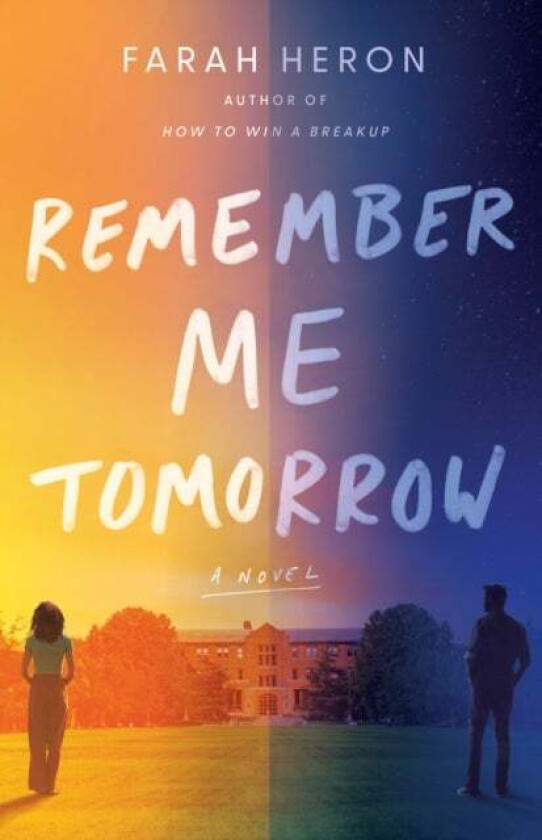 Remember Me Tomorrow av Farah Heron