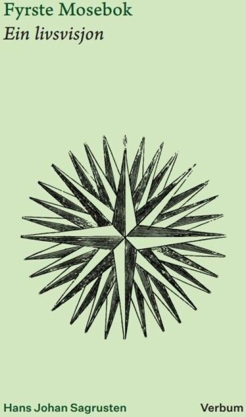 Fyrste mosebok av Hans Johan Sagrusten