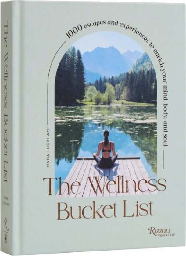 The Wellness Bucket List av Nana Luckham