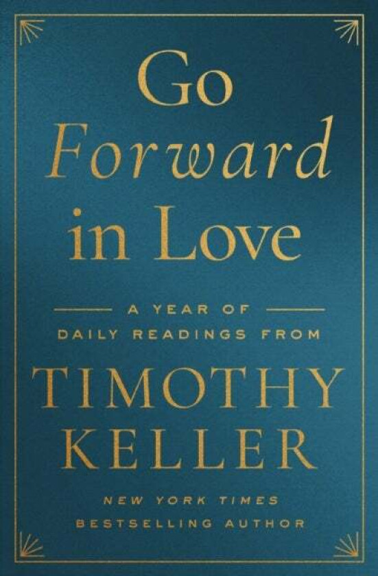 Go Forward in Love av Keller Timothy Keller