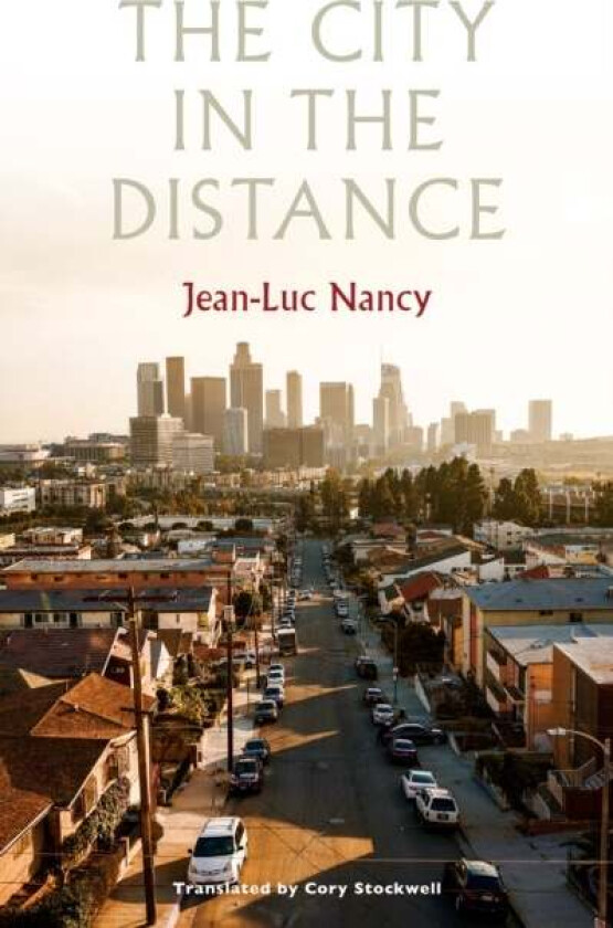 The City in the Distance av Jean-Luc Nancy