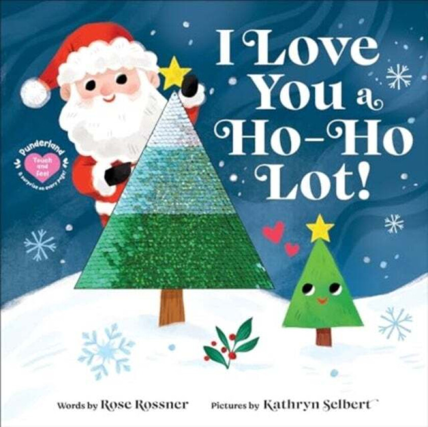 I Love You a Ho-Ho Lot! av Rose Rossner