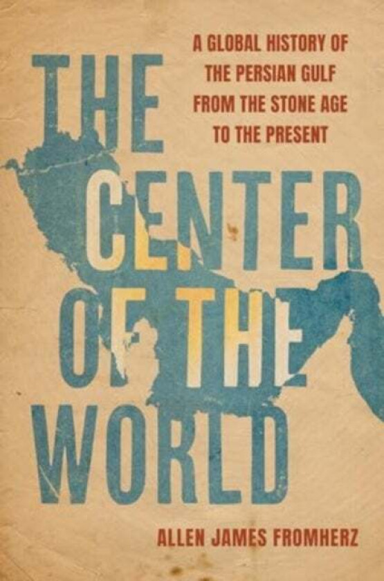 The Center of the World av Allen James Fromherz