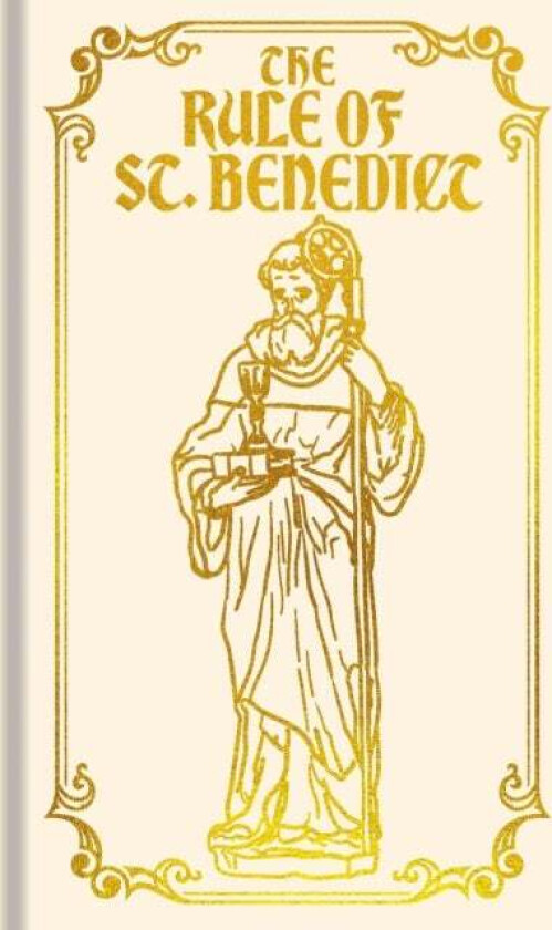 The Rule of St. Benedict av Benedict of Nursia