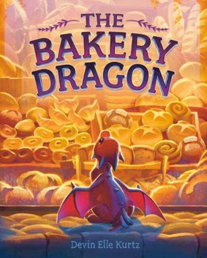 The Bakery Dragon av Devin Elle Kurtz