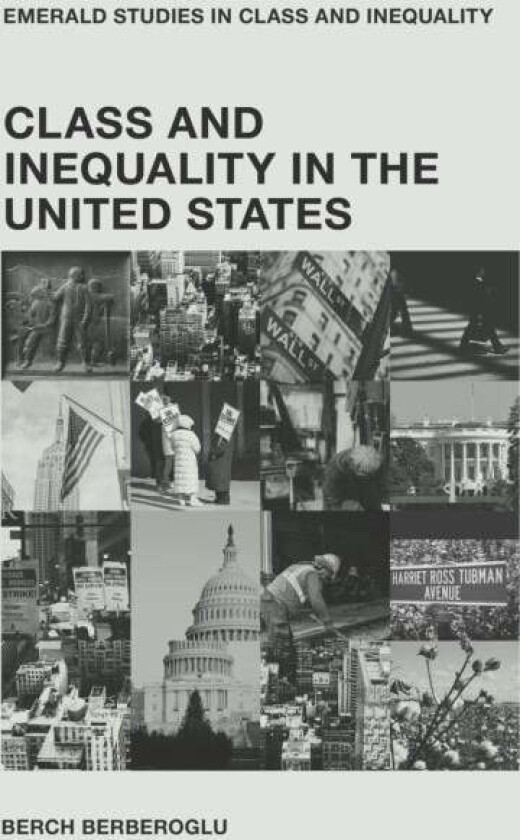 Class and Inequality in the United States av Berch (University of Nevada Reno USA) Berberoglu