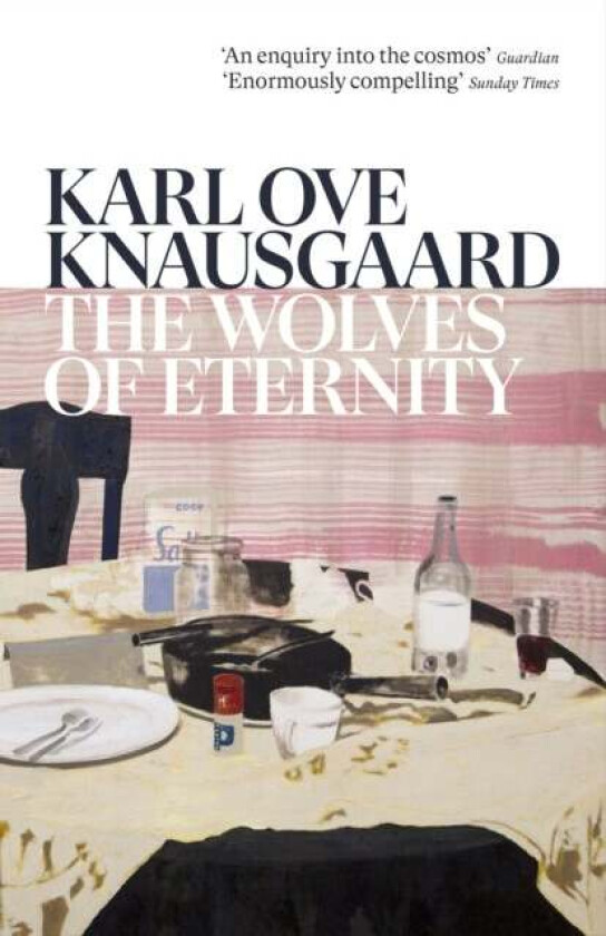 The Wolves of Eternity av Karl Ove Knausgaard