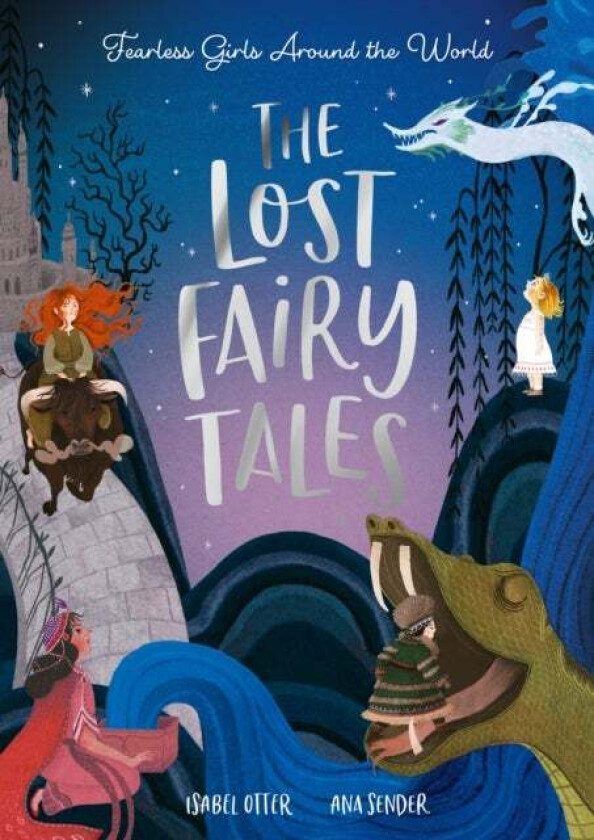 The Lost Fairy Tales av Isabel Otter