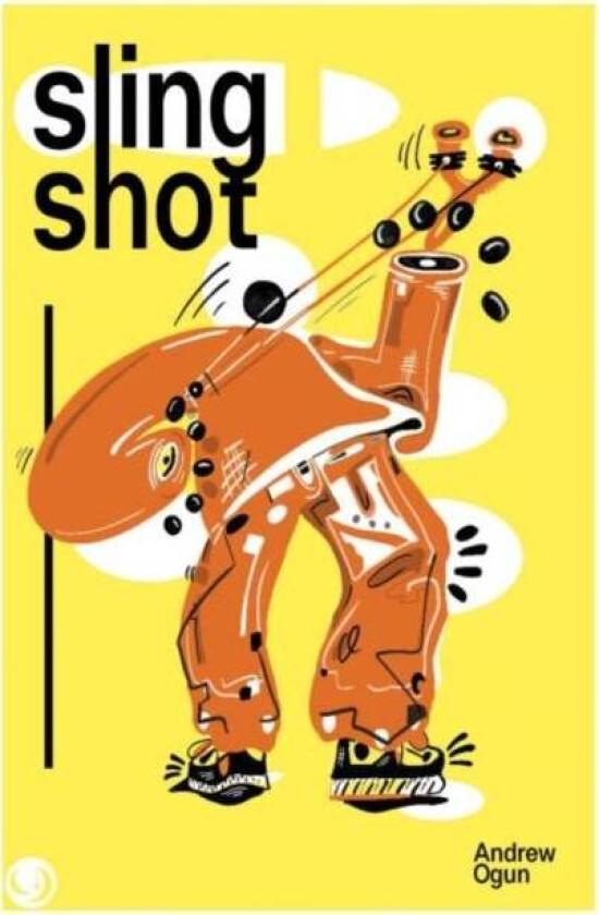Slingshot av Andrew Ogun