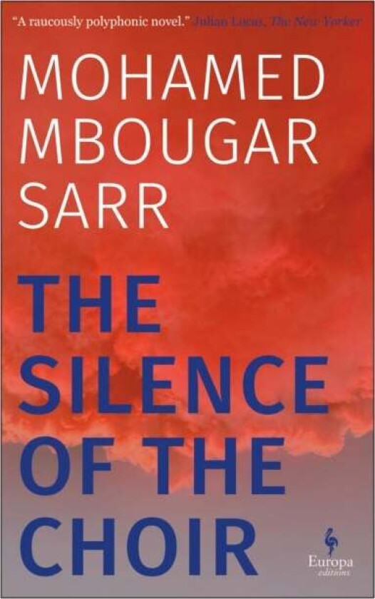 The Silence of the Choir av Mohamed Mbougar Sarr