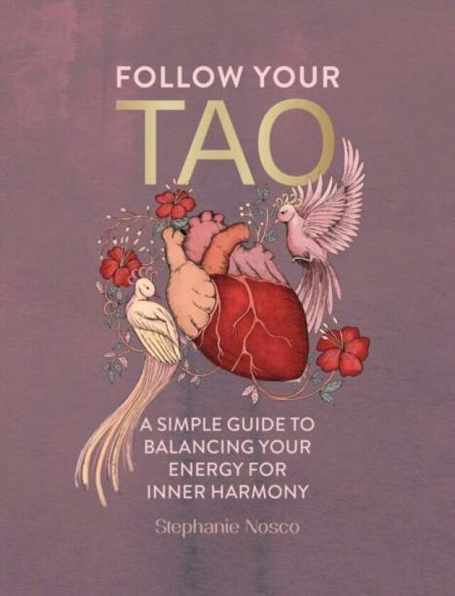 Follow Your Tao av Stephanie Nosco