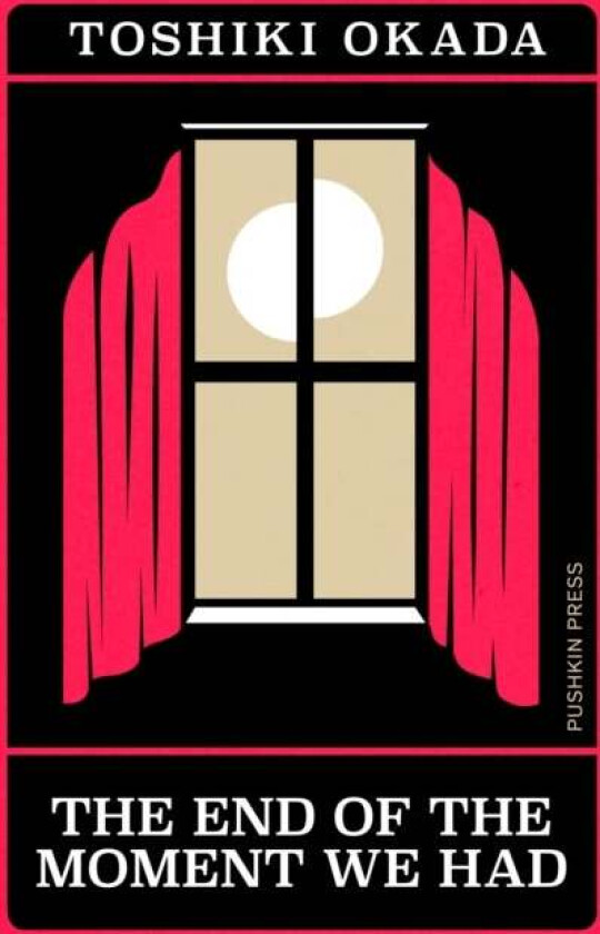 The End of the Moment We Had av Toshiki Okada