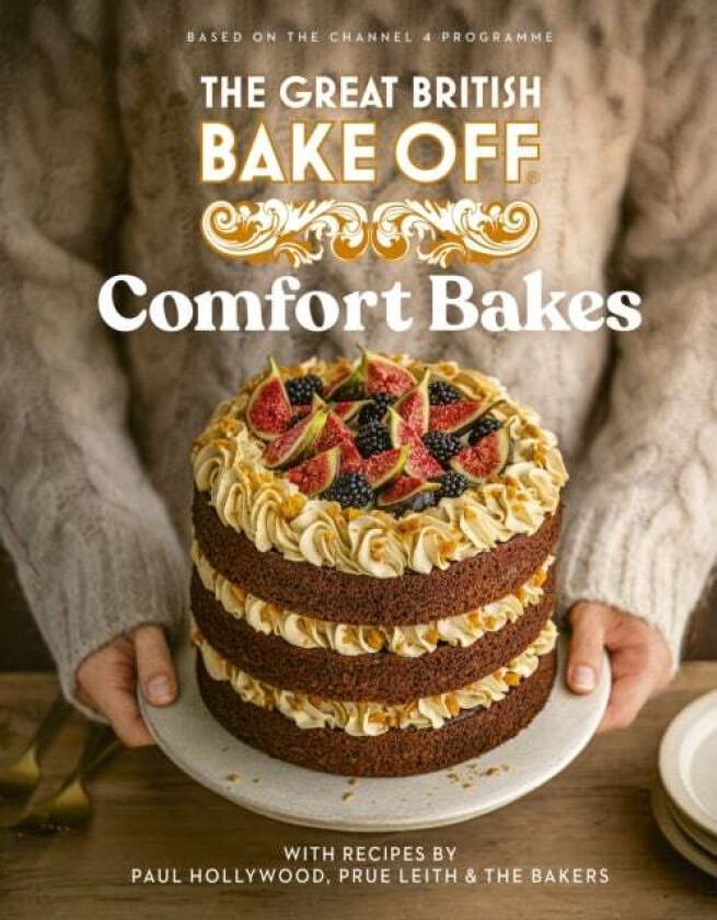 The Great British Bake Off: Comfort Bakes av The The Bake Off Team