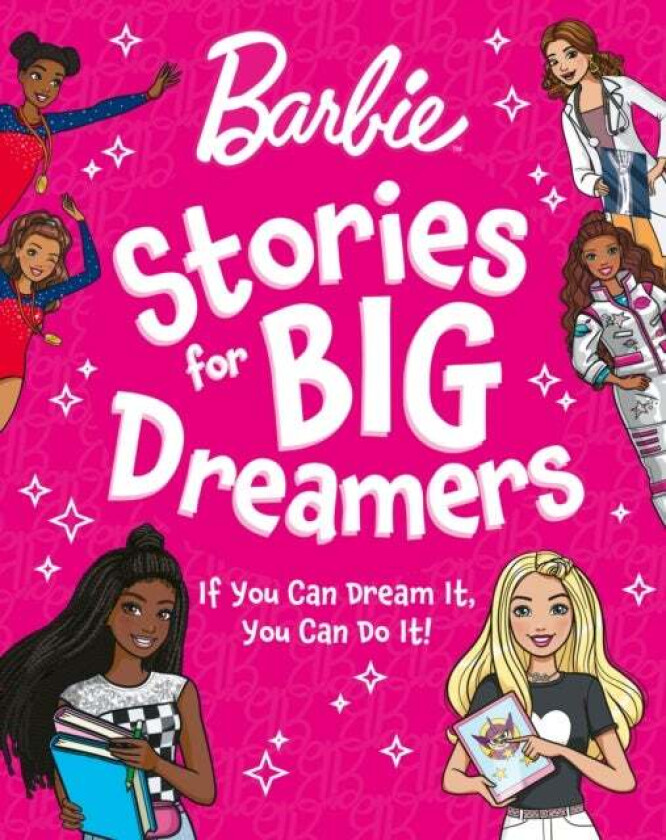 Barbie Stories for Big Dreamers Treasury av Barbie