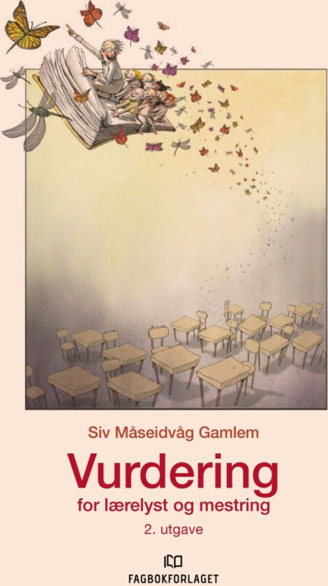 Vurdering for lærelyst og mestring av Siv Måseidvåg Gamlem