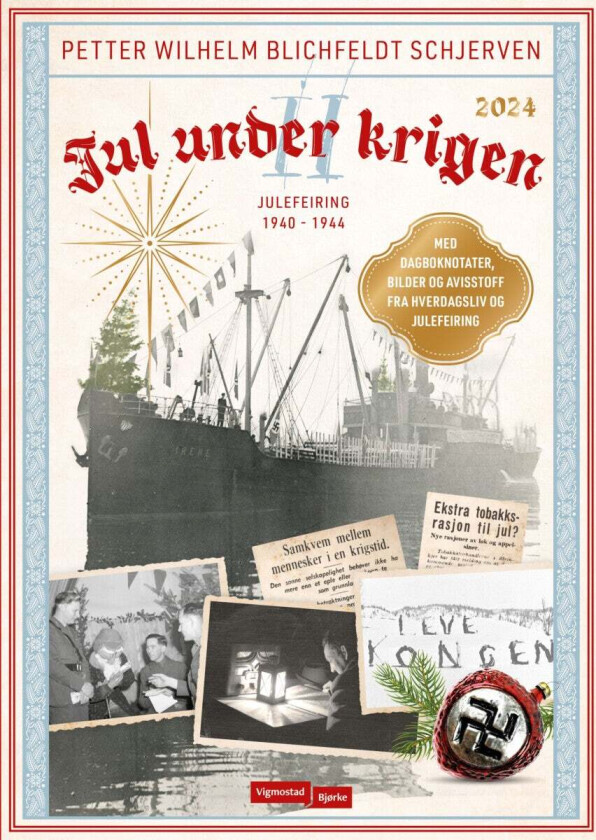 Jul under krigen 2 av Petter Wilhelm Blichfeldt Schjerven