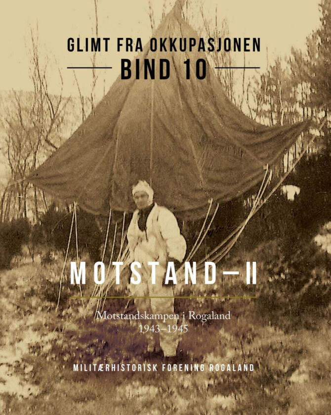 Glimt fra okkupasjonen Motstand av Erik Ettrup, Odin Leirvåg, Atle Skarsten, Hjalmar I. Sunde, Tor Ødemotland