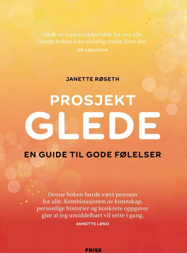Prosjekt Glede av Janette Røseth