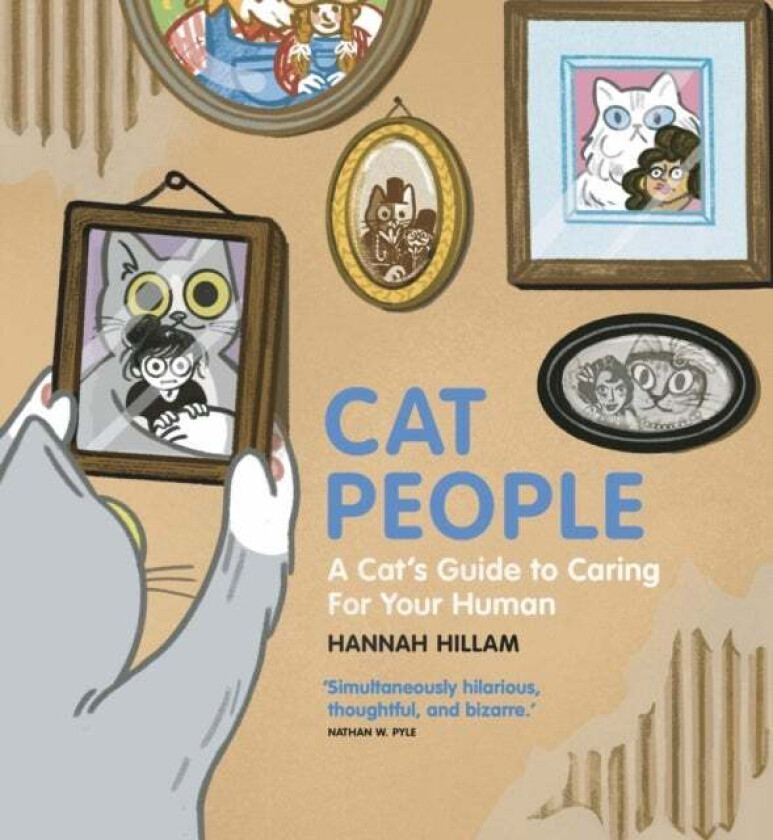 Cat People: A Cat's Guide To Caring For Your Human av Hannah Hillam