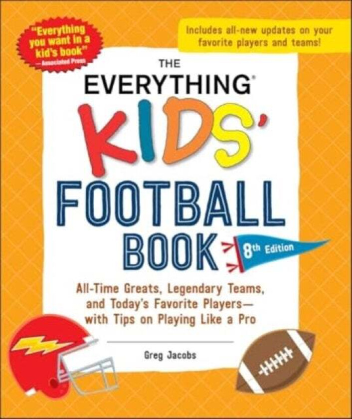 The Everything Kids' Football Book, 8th Edition av Greg Jacobs