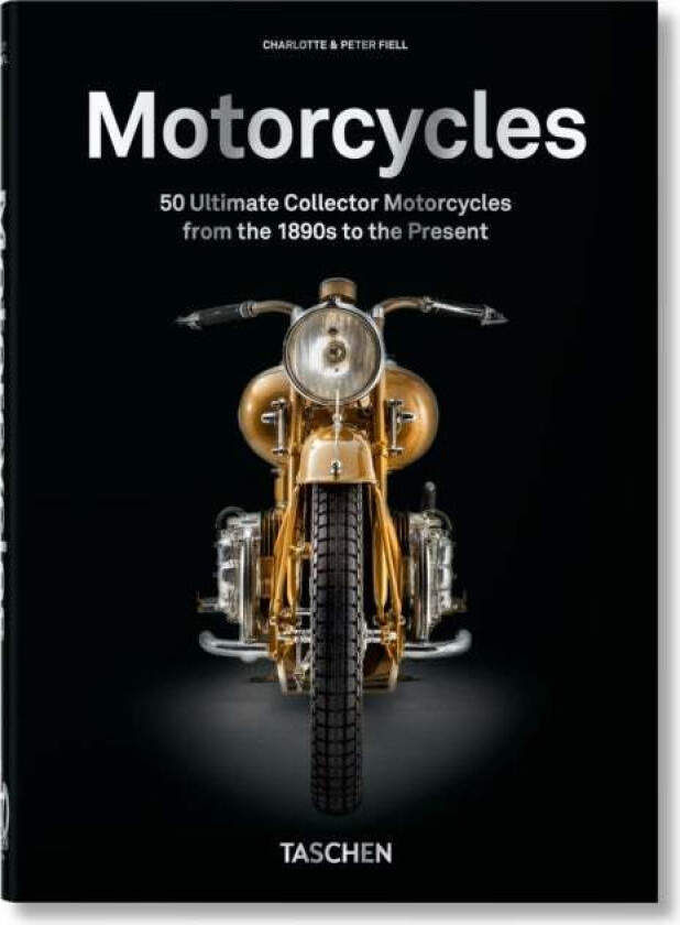 Motorcycles. 40th Ed. av Charlotte & Peter Fiell