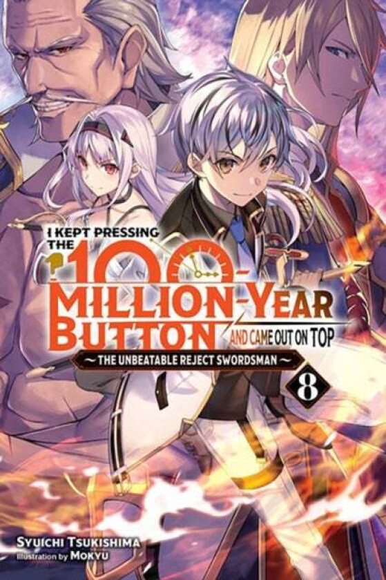 I Kept Pressing the 100-Million-Year Button and Came Out on Top, Vol. 8 (light novel) av Syuichi Tsukishima