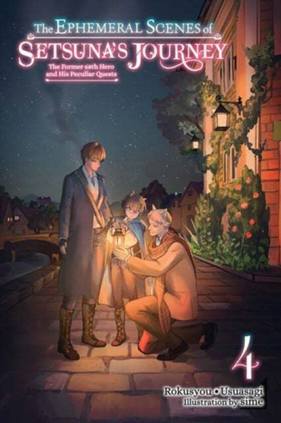 The Ephemeral Scenes of Setsuna's Journey, Vol. 4 (light novel) av Rokusyou, Usuasagi