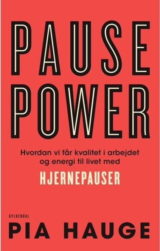 Pause Power Pia Hauge Språk: Dansk