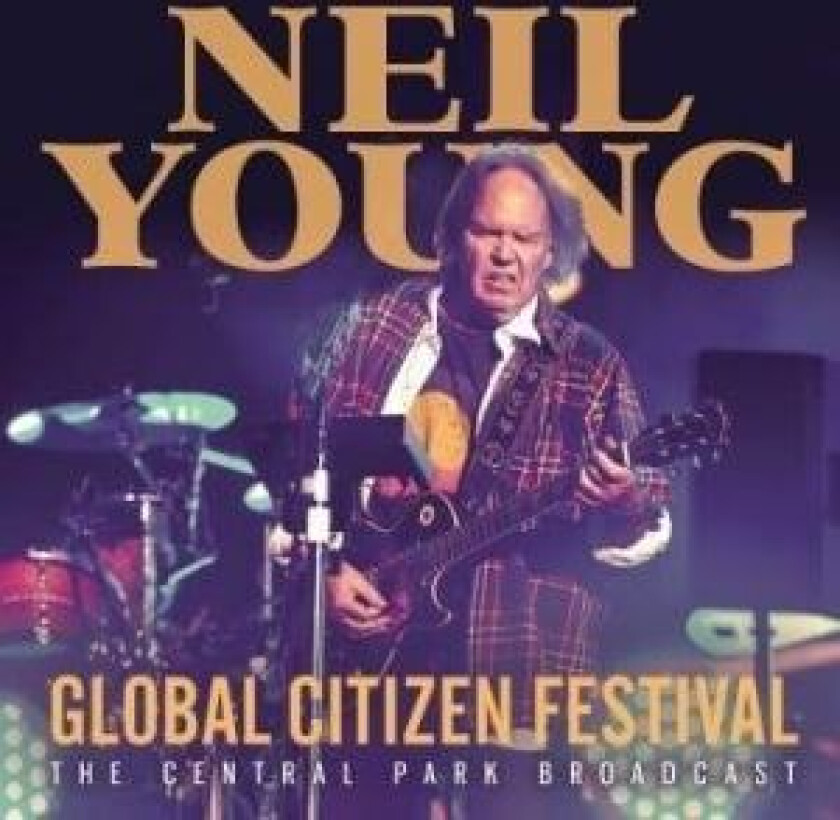 Neil Young - Global Citizen Festival (Live Broadcast)