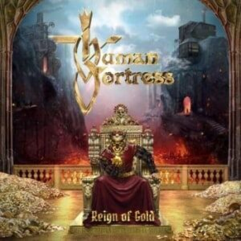 Human Fortress - Reign Of Gold