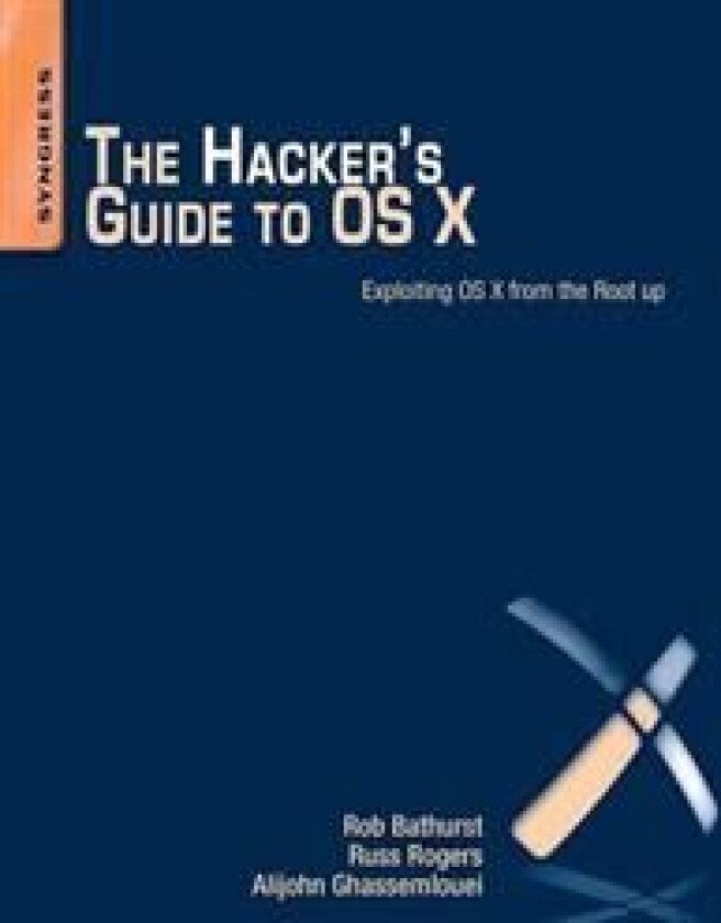 The Hacker's Guide to OS X