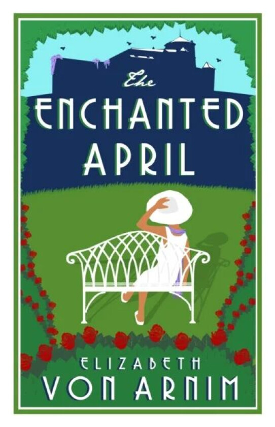 The Enchanted April av Elizabeth von Arnim