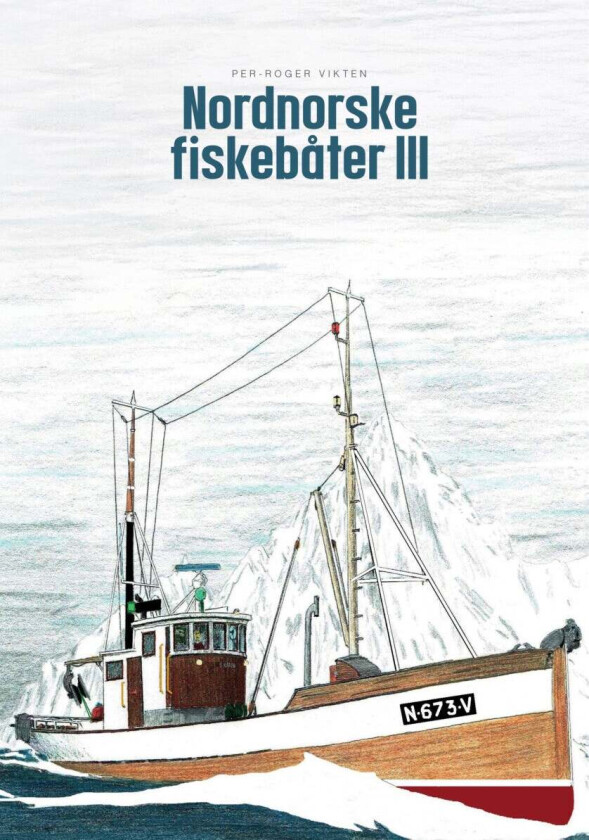 Nordnorske fiskebåter III av Per-Roger Vikten