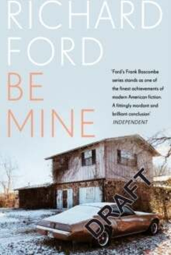 Be Mine av Richard Ford