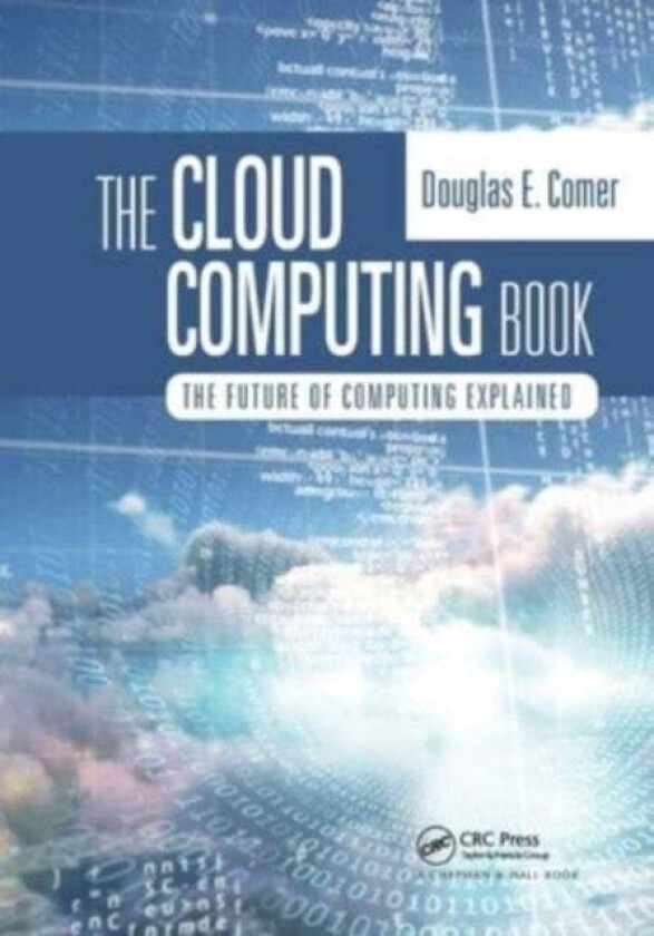 The Cloud Computing Book av Douglas Comer