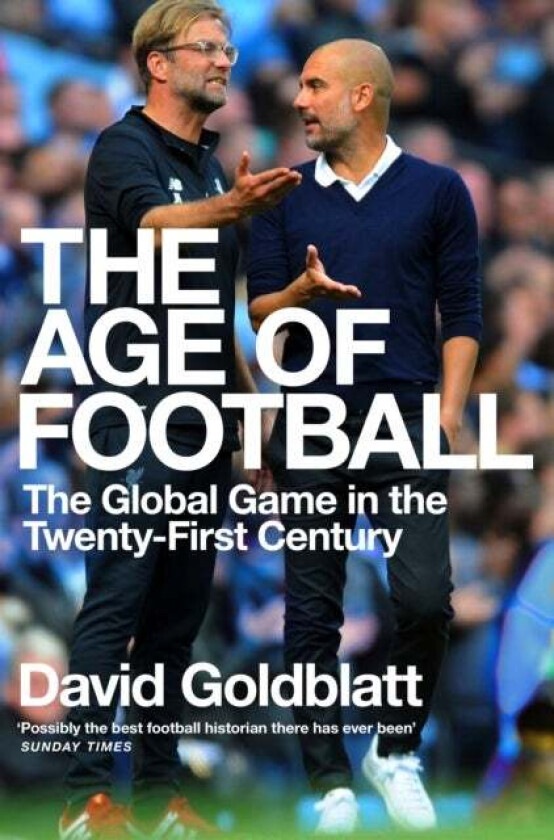 The Age of Football av David Goldblatt