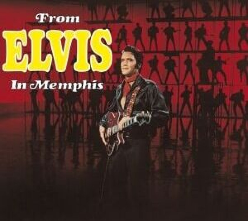 Elvis Presley - From Elvis In Memphis