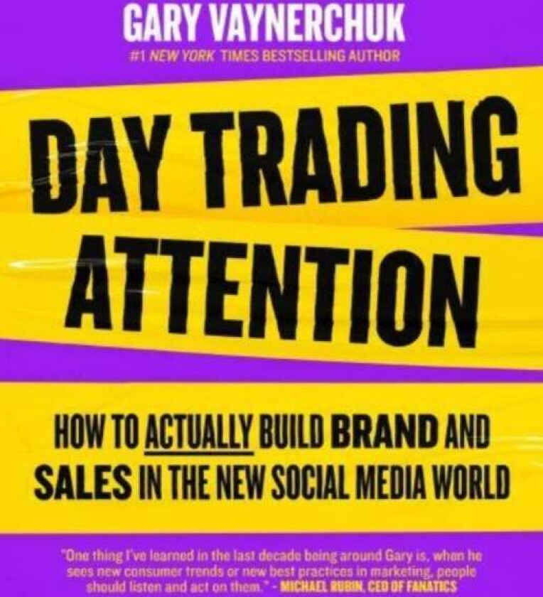 Day Trading Attention av Gary Vaynerchuk