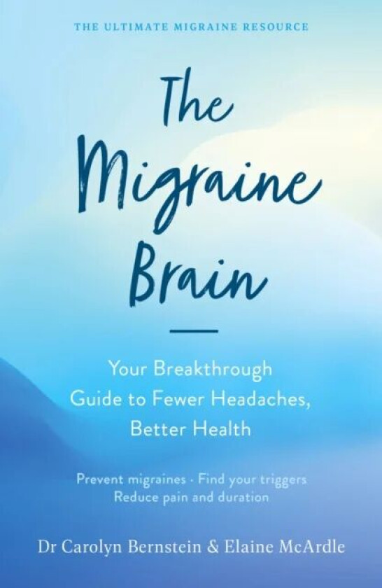 The Migraine Brain av Elaine McArdle, Carolyn Bernstein