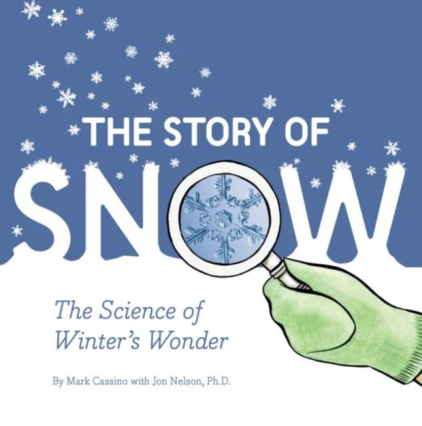 Story of Snow av Jon Nelson