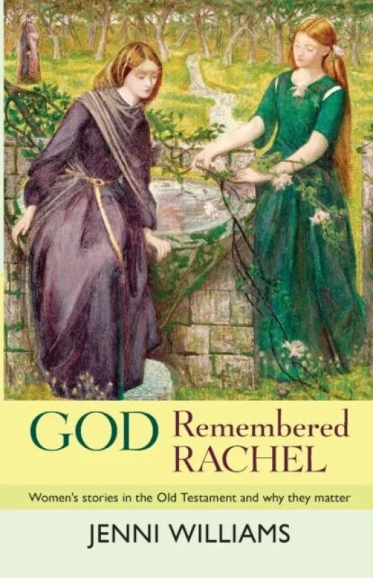 God Remembered Rachel av The Revd Dr Jenni Williams
